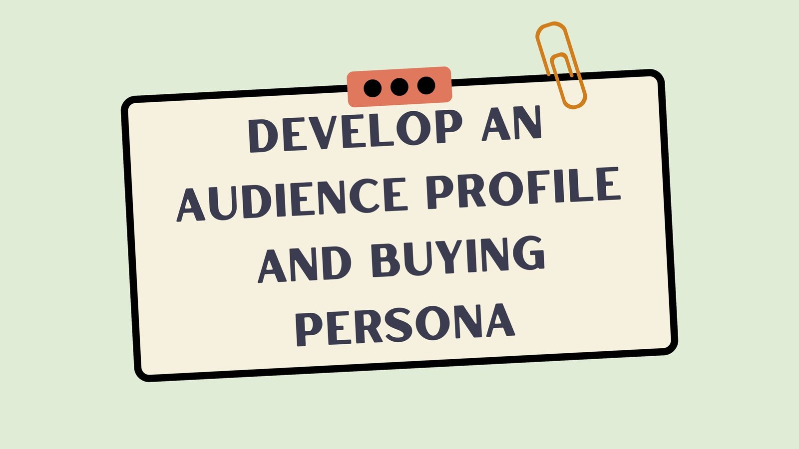 Copy of Develop an Audience Profile and Buying Persona-01